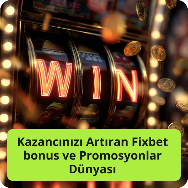 Kazancınızı Artıran Fixbet bonus ve Promosyonlar Dünyası